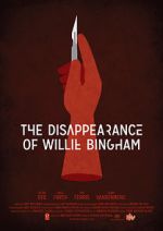 Watch The Disappearance of Willie Bingham Myflixer
