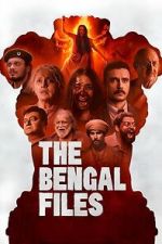 Watch The Bengal Files Myflixer
