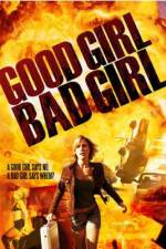 Watch Good Girl, Bad Girl Myflixer