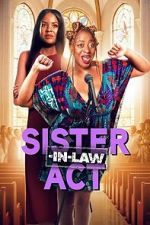 Watch Sister-In-Law Act Myflixer