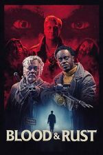 Watch Blood & Rust Myflixer