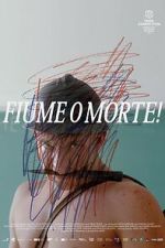 Watch Fiume o Morte! Myflixer