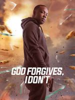 Watch God Forgives, I Don\'t Myflixer