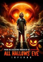 Watch All Hallows\' Eve: Inferno Myflixer