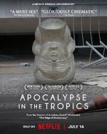 Watch Apocalypse in the Tropics Myflixer