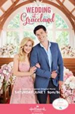 Watch Wedding at Graceland Myflixer