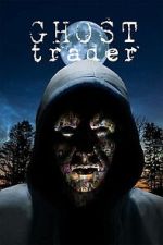 Watch Ghost Trader Myflixer