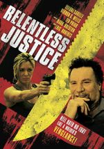 Watch Relentless Justice Myflixer