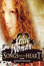 Watch Celtic Woman: Songs from the Heart Myflixer