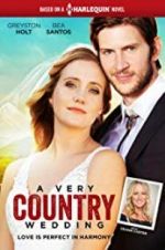 Watch A Very Country Wedding Myflixer