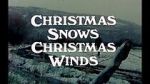 Watch Christmas Snows, Christmas Winds (Short 1978) Myflixer