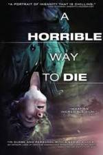 Watch A Horrible Way to Die Myflixer