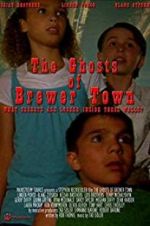 Watch The Ghosts of Brewer Town Myflixer