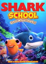 Watch Shark School: Great White Sharks! Myflixer