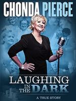 Watch Chonda Pierce: Laughing in the Dark Myflixer
