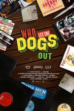 Watch Who Let the Dogs Out Myflixer