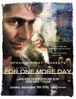 Watch Mitch Albom\'s For One More Day Myflixer