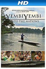 Watch YembiYembi: Unto the Nations Myflixer