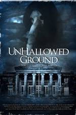 Watch Unhallowed Ground Myflixer