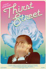 Watch Thirst Street Myflixer