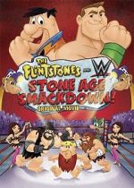 Watch The Flintstones & WWE: Stone Age Smackdown Myflixer