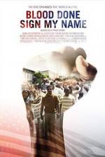 Watch Blood Done Sign My Name Myflixer