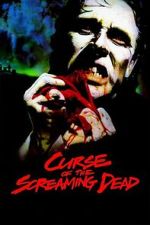 Watch Curse of the Screaming Dead Myflixer