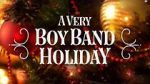 Watch A Very Boy Band Holiday Myflixer