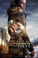 Watch Palmeras en la nieve Myflixer