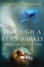 Watch Through a Lens Darkly: Grief, Loss and C.S. Lewis Myflixer