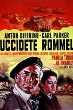 Watch Uccidete Rommel Myflixer