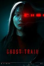 Watch Ghost Train Myflixer