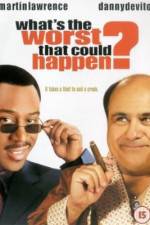Watch What's the Worst That Could Happen? Myflixer