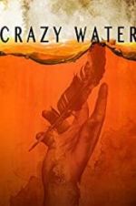 Watch Crazywater Myflixer