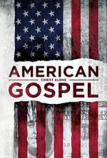 Watch American Gospel: Christ Alone Myflixer