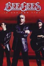 Watch The Bee Gees In Our Own Time Myflixer