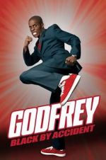 Watch Godfrey: Black by Accident Myflixer