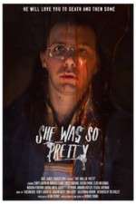 Watch She Was So Pretty Myflixer