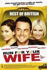 Watch Run for Your Wife Myflixer