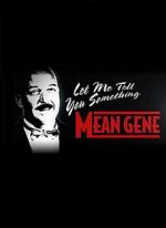Watch WWE: Let Me Tell You Something Mean Gene Myflixer