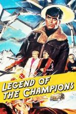 Watch Legend of the Champions Myflixer