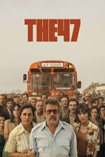 Watch The 47 Myflixer