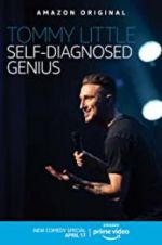 Watch Tommy Little: Self-Diagnosed Genius Myflixer