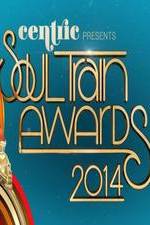 Watch Soul Train Awards 2014 Myflixer