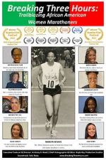 Watch Breaking Three Hours: Trailblazing African American Women Marathoners Myflixer