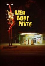Watch Used Body Parts Myflixer