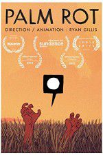 Watch Palm Rot Myflixer