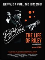 Watch B.B. King: The Life of Riley Myflixer