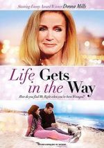 Watch Life Gets in the Way Myflixer