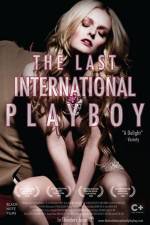 Watch The Last International Playboy Myflixer